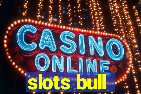 slots bull